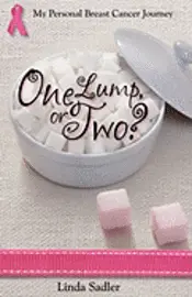 Linda Sadler - One Lump, or Two, Häftad. Tillgänglighet: Lägg i varukorg