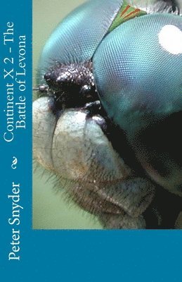 Peter Snyder - Continent X 2-The Battle of Levona, Häftad