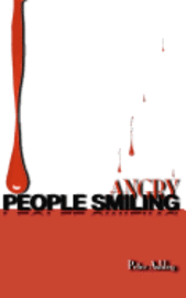 Peter Ashley - Angry People Smiling, Häftad. Tillgänglighet: Lägg i varukorg