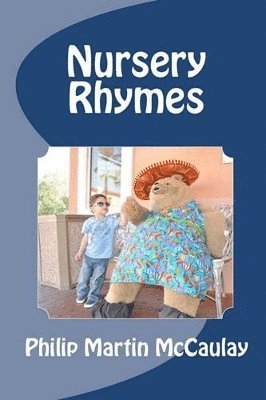 Philip Martin McCaulay - Nursery Rhymes, Häftad. Tillgänglighet: Tillfälligt slut