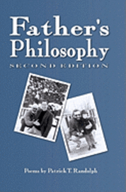 Patrick T. Randolph - Father's Philosophy, 2nd Ed., Häftad. Tillgänglighet: Lägg i varukorg