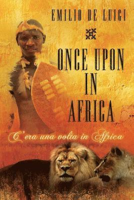 Emilio De Luigi - Once upon in Africa - C' era una volta in Africa, Häftad