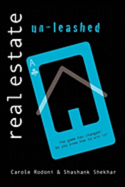 Shashank Shekhar, Carole Rodoni - Real Estate Unleashed: The Game has changed! Do you know how to win it?, Häftad