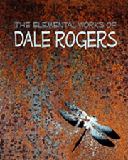 Siobhan Paganelli, Mark Wheatley - The Elemental Works of Dale Rogers, Häftad. Tillgänglighet: Lägg i varukorg