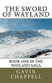 Gavin Chappell - The Sword of Wayland, Häftad