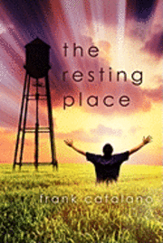 Frank Catalano - The Resting Place, Häftad. Tillgänglighet: Lägg i varukorg