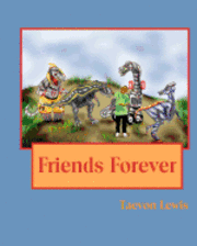 Taevon Lewis - Friends Forever, Häftad. Tillgänglighet: Lägg i varukorg