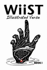William S. Wiist - WiiST: ILLUSTRATED VERSE: An Illustrated Book of Inspiration and Encouragement., Häftad. Tillgänglighet: Lägg i varukorg