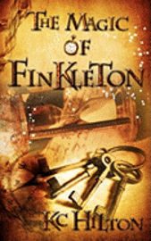 K. C. Hilton - The Magic of Finkleton, Häftad. Tillgänglighet: Lägg i varukorg