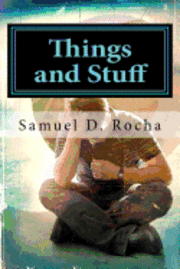 Samuel D. Rocha - Things and Stuff, Häftad. Tillgänglighet: Lägg i varukorg