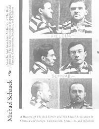Michael J. Schaack - Anarchy And Anarchists: : A History of The Red Terror and The Social Revolution in America and Europe. Communism, Socialism, and Nihilism, Häftad. Tillgänglighet: Lägg i varukorg