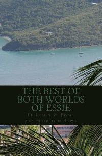 Berthalicia Fonsec Brown, Luke Am Brown - The Best of Both Worlds of Essie: Island Style Novel, Häftad. Tillgänglighet: Lägg i varukorg