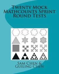 Guiling P. Chen, Sam Chen - Twenty Mock Mathcounts Sprint Round Tests, Häftad