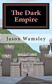 Jason Wamsley - The Dark Empire, Häftad