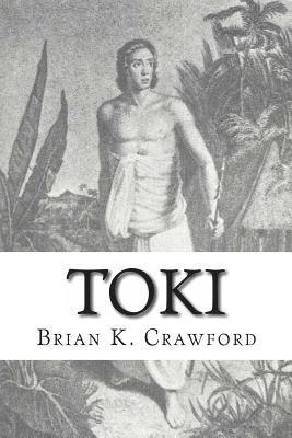 Brian K Crawford - Toki, Häftad