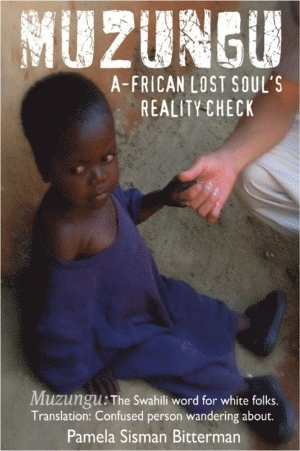 Pamela Sisman Bitterman - Muzungu, E-bok