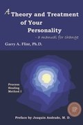 Theory and Treatment of Your Personality