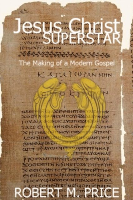Robert Price - Jesus Christ Superstar, E-bok