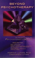 Beyond Psychotherapy: Introduction to Psychoenergetic Healing