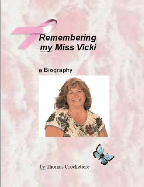 Thomas Crochetiere - Remembering my Miss Vicki, E-bok