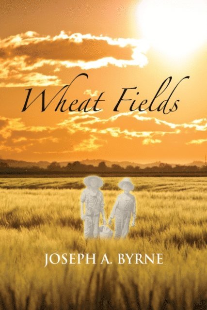Joseph A. Byrne - Wheat Fields, E-bok. Tillgänglighet: Lägg i varukorg