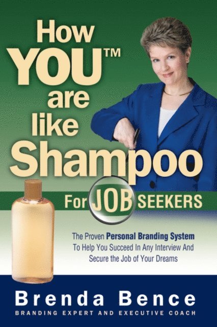 Brenda Bence - How You Are Like Shampoo for Job Seekers, E-bok