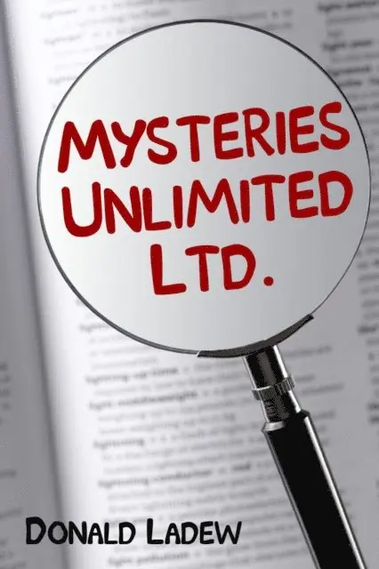 Donald Ph.D. Ladew - Mysteries Unlimited Ltd., E-bok. Tillgänglighet: Lägg i varukorg