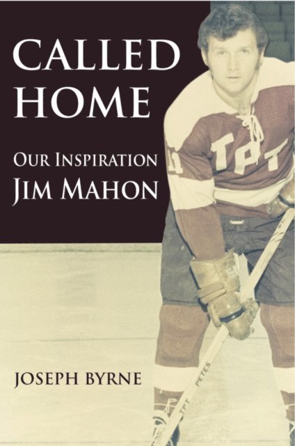 Joseph A. Byrne - Called Home: Our Inspiration--Jim Mahon, E-bok. Tillgänglighet: Lägg i varukorg
