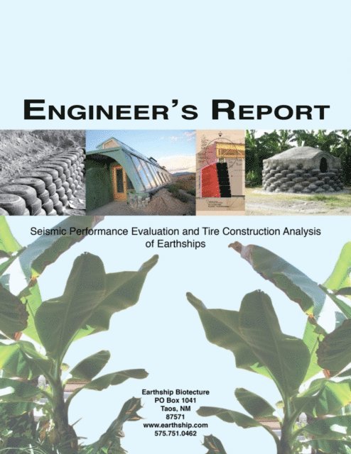 Michael Reynolds - Engineer's Report: Seismic Performance Evaluation and Tire Construction Analysis, E-bok