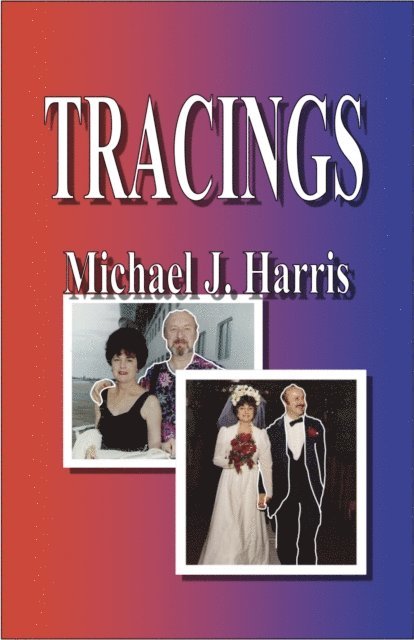Michael J. Harris - Tracings, E-bok
