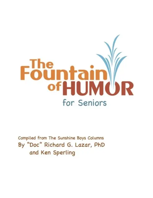 Richard G. Lazar PhD, Ken Sperling - Fountain of Humor for Seniors, E-bok. Tillgänglighet: Lägg i varukorg
