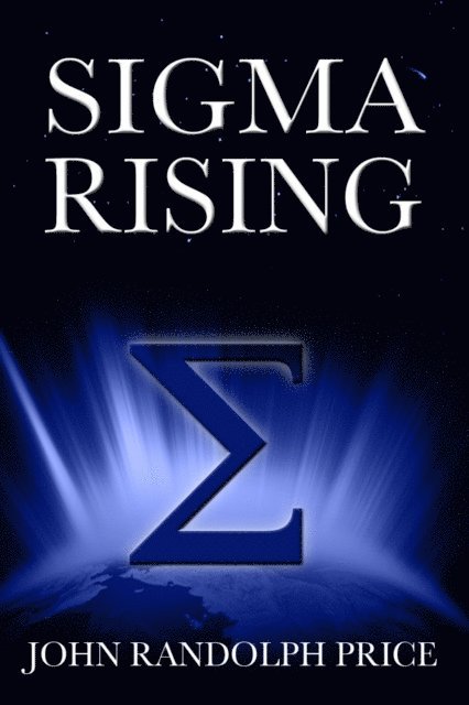 John Randolph Price - Sigma Rising, E-bok