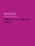 Failure to Quit: Reflections of an Optimistic  Historian