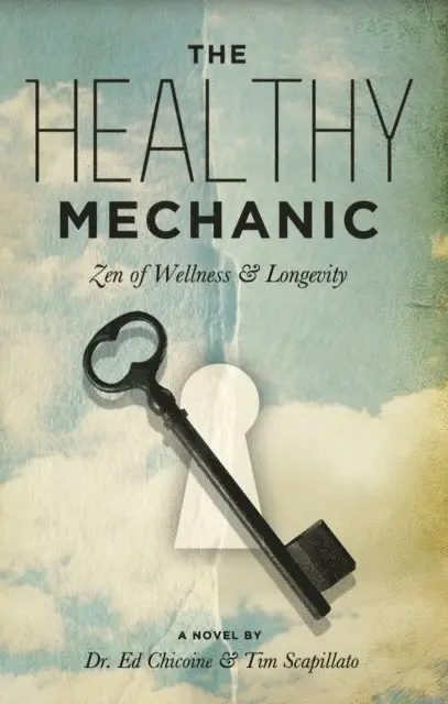 Tim Scapillato, Dr. Ed Chicoine - Healthy Mechanic, E-bok. Tillgänglighet: Lägg i varukorg