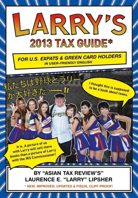 Laurence E. 'Larry' - Larry's 2013 Tax Guide for U.S. Expats & Green Card Holders in User-Friendly English, E-bok. Tillgänglighet: Lägg i varukorg