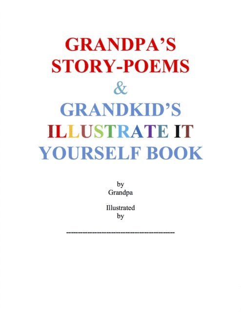 Sheldon Cohen - Grandpa's Story-Poems & Grandkid's Illustrate It Yourself Book, E-bok