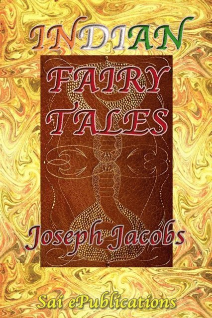Joseph Jacobs - Indian Fairy Tales, E-bok
