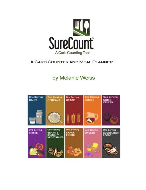 Melanie Weiss - SureCount, Diabetes Management In Your Hands, A Carb Counter and Meal Planner, E-bok. Tillgänglighet: Lägg i varukorg