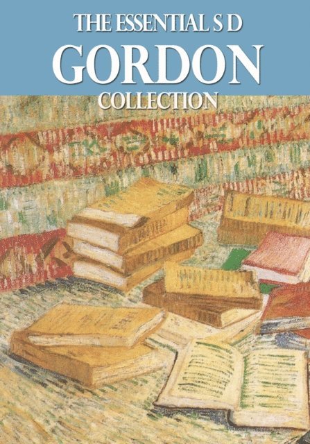 S. D. Gordon - Essential S. D. Gordon Collection, E-bok