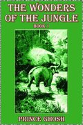 Wonders of the Jungle, Book 1