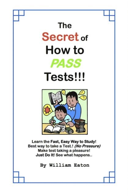 William Eaton - Secret of How to Pass Tests, E-bok