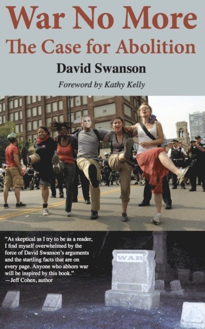 David Swanson - War No More: The Case for Abolition, E-bok