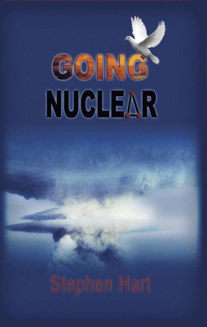 Stephen Hart - Going Nuclear, E-bok