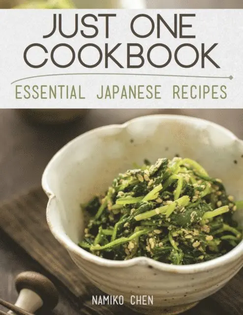 Namiko Chen - Just One Cookbook - Essential Japanese Recipes, E-bok. Tillgänglighet: Lägg i varukorg