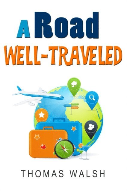 Thomas Walsh - Road Well-Traveled, E-bok