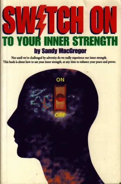 Sandy MacGregor - Switch On To Your Inner Strength, E-bok. Tillgänglighet: Lägg i varukorg