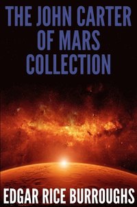 John Carter of Mars Collection (7 Novels + Bonus Audiobook Links)