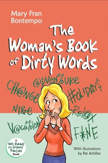 Mary Fran Bontempo - Woman's Book of Dirty Words, E-bok. Tillgänglighet: Lägg i varukorg