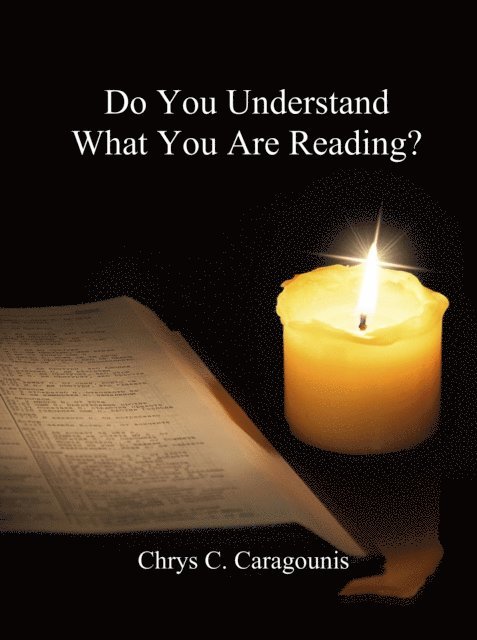 Chrys Caragounis - Do You Understand What You Are Reading?, E-bok