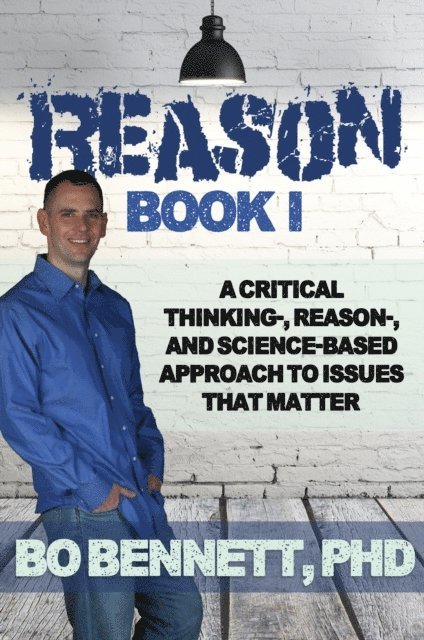 Bo Bennett - Reason: Book I, E-bok